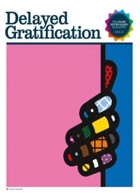 Delayed Gratification  Magazine Issue  