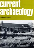 Current Archaeology Publisher Magazine Issue  