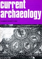 Current Archaeology Publisher Magazine Issue  