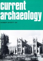 Current Archaeology Publisher Magazine Issue  