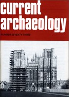 Current Archaeology Publisher Magazine Issue  