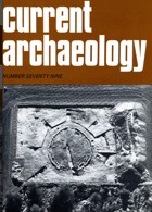 Current Archaeology Publisher Magazine Issue  