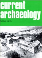 Current Archaeology Publisher Magazine Issue  