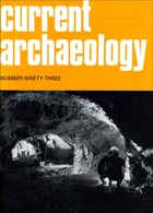 Current Archaeology Publisher Magazine Issue  