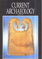 Current Archaeology Publisher Magazine Issue  