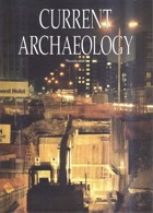 Current Archaeology Publisher Magazine Issue  