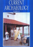 Current Archaeology Publisher Magazine Issue  