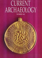 Current Archaeology Publisher Magazine Issue  