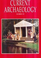 Current Archaeology Publisher Magazine Issue  