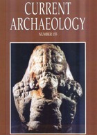 Current Archaeology Publisher Magazine Issue  