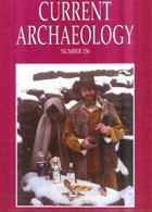 Current Archaeology Publisher Magazine Issue  