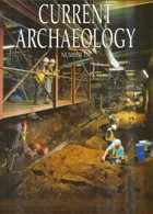 Current Archaeology Publisher Magazine Issue  