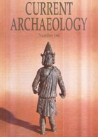 Current Archaeology Publisher Magazine Issue  