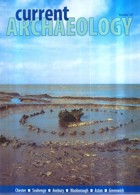 Current Archaeology Publisher Magazine Issue  