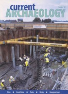 Current Archaeology Magazine Issue  