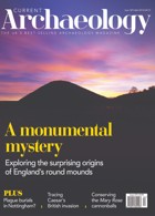 Current Archaeology Magazine Issue  