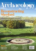 Current Archaeology Magazine Issue  