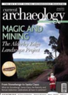 Current Archaeology Magazine Issue  