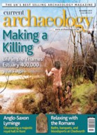 Current Archaeology Magazine Issue  