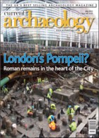 Current Archaeology Magazine Issue  