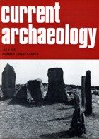 Current Archaeology Publisher Magazine Issue  