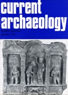 Current Archaeology Publisher Magazine Issue  