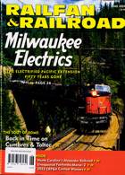 Railfan & Railroad Magazine Issue JUN 24