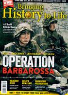 Bringing History To Life Magazine Issue NO 92