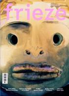 Frieze Magazine Issue NO 245