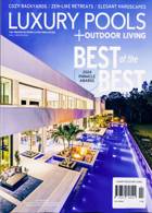 Luxury Pools And Living Magazine Issue FALL/WIN