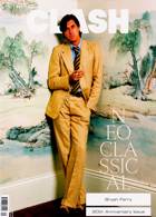 Clash 129 Bryan Ferry Magazine Issue 129 BRYAN FERRY