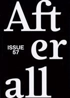 Afterall Magazine Issue NO57