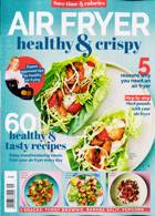 Healthy Crispy With Airfryer Magazine Issue ONE SHOT