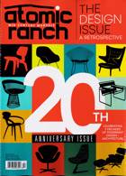 Atomic Ranch Magazine Issue 20th ANIV