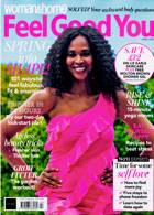 Woman Home Feel Good You Magazine Issue APR 25