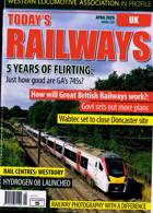 Todays Railways Uk Magazine Issue APR 25