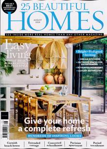25 Beautiful Homes Magazine AUG 24 Order Online