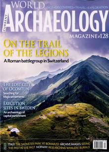 Current World Archaeology Publisher Magazine Issue NO 128